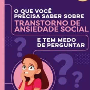 O Que Voce Precisa Saber Sobre Transtorno De Ansiedade Social