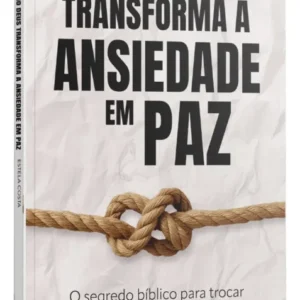 Livro Como Deus Transforma A Ansiedade Em Paz