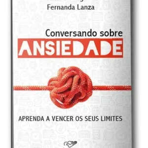 Livro Conversando Sobre Ansiedade